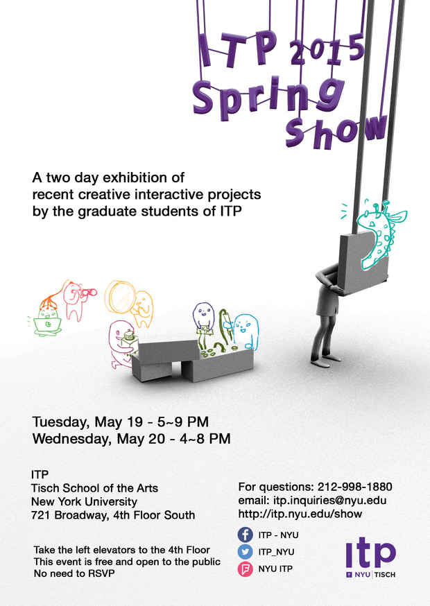 poster for “ITP 2015 Spring Show” Exhibition