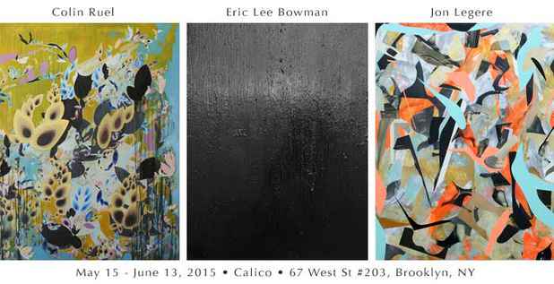 poster for Colin Ruel, Eric Lee Bowman and Jon Legere Exhibition