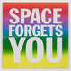 poster for John Giorno “SPACE FORGETS YOU”