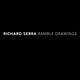 poster for Richard Serra “Ramble Drawings”
