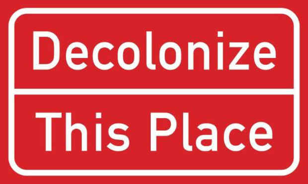 poster for “Decolonize This Place” Exhibition