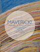 poster for Maverick Exhibition