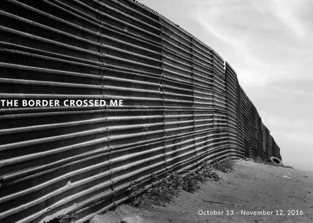 poster for “The Border Crossed Me” Exhibition