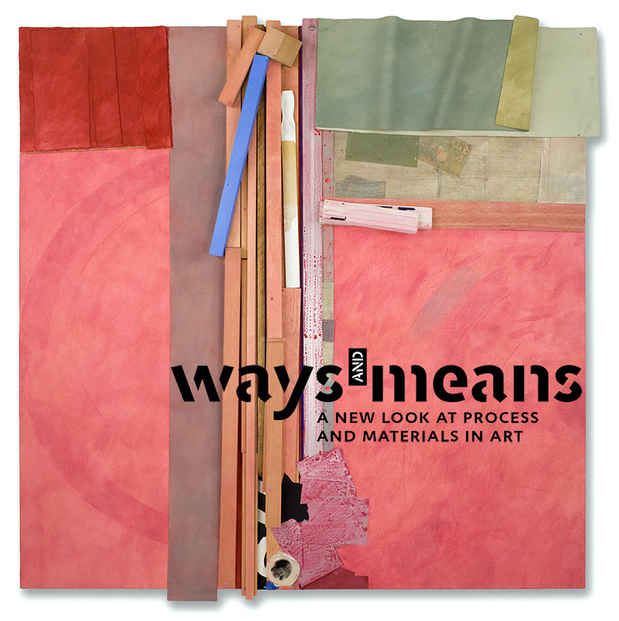 poster for “Ways and Means: a new look at process and materials in art” Exhibition