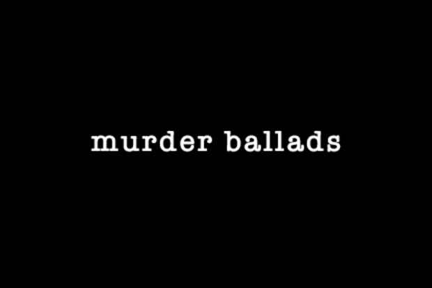 poster for Dennis Dawson “Murder Ballads”