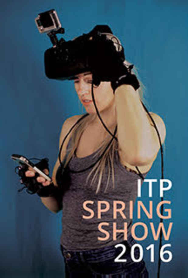 poster for “ITP 2016 Spring Show” Exhibition