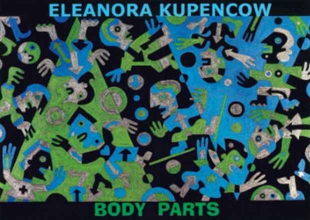 poster for Eleanora Kupencow “Body Parts”