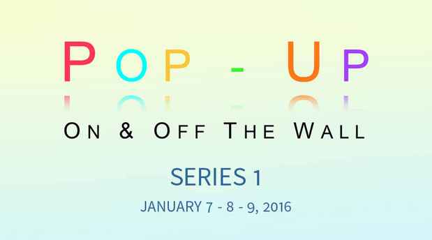 poster for “PopUp: On and Off the Wall Series1” Exhibition