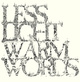 poster for Sam Lewitt “Less Light Warm Words”