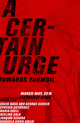 poster for “A Certain Urge (Towards Turmoil)”