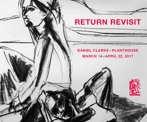 poster for Daniel Clarke “Return: Revisit”