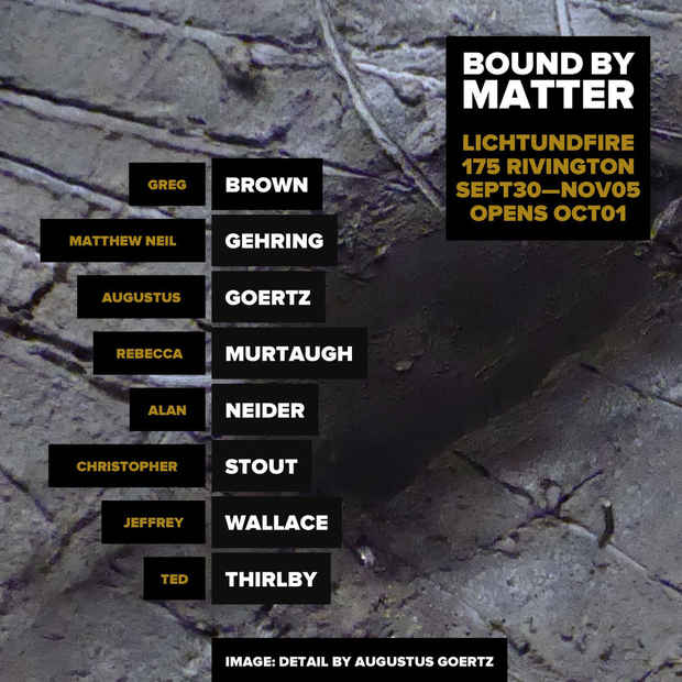 poster for “Bound By Matter” Exhibition
