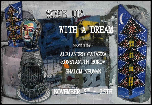 poster for “Woke Up With A Dream” Exhibition