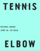 poster for “Tennis Elbow” Exhibition