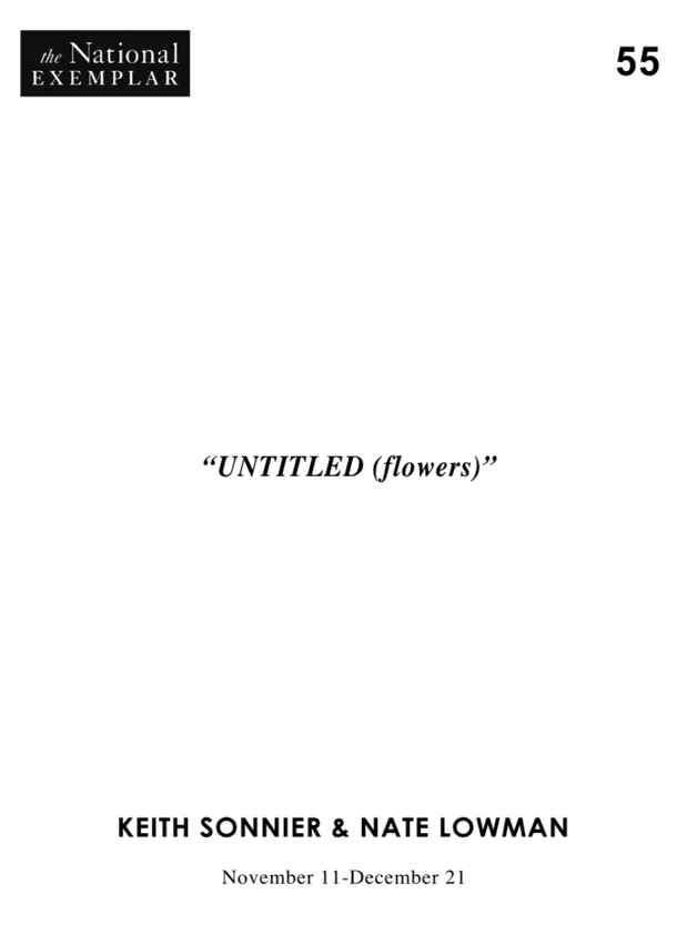 poster for Nate Lowman & Keith Sonnier “UNTITLED (flowers)”