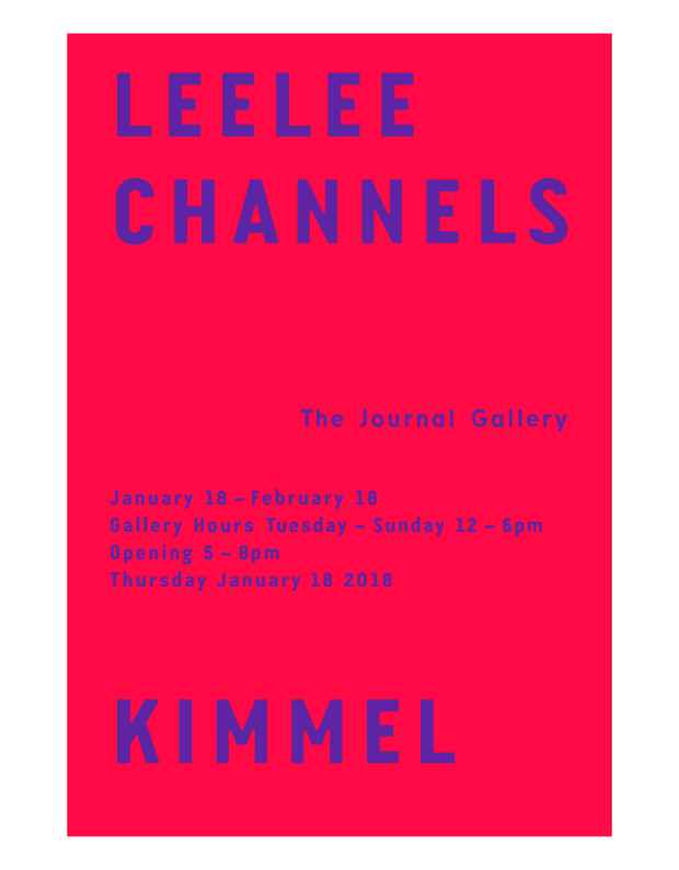 poster for Leelee Kimmel “Channels”
