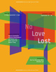 poster for “No Love Lost” Exhibition