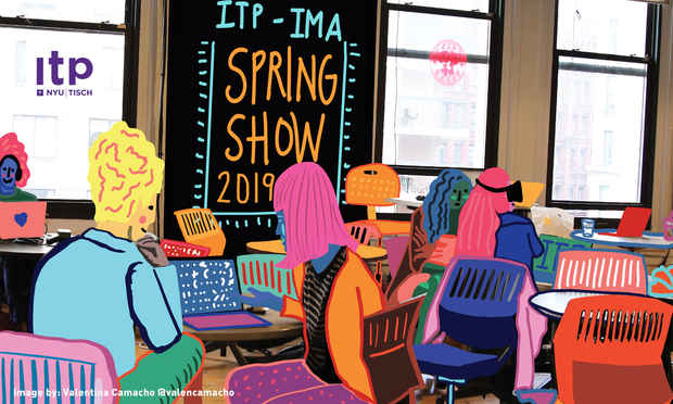 poster for “ITP & IMA Spring Show 2019” Exhibition 