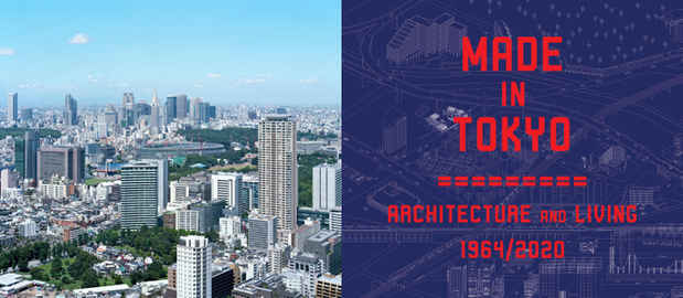 poster for “Made in Tokyo: Architecture and Living, 1964/2020” Exhibition