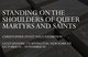 poster for Christopher Stout “Standing on the Shoulders of Queer Martyrs and Saints”