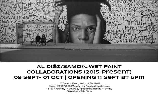 poster for “Al Diaz/SAMO/Wet Paint: Collaborations (2015 to Present)” Exhibition