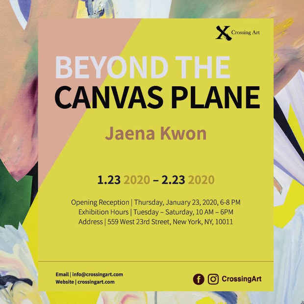 poster for Jaena Kwon “Beyond The Canvas Plane”