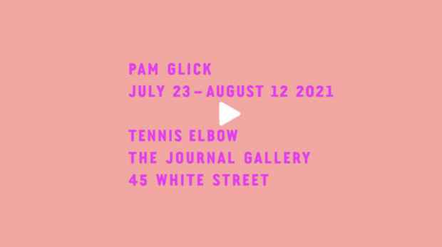 poster for “Tennis Elbow 85 Pam Glick” Exhibition
