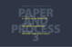 poster for “Paper And Process 3” Exhibition