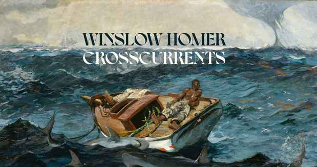 poster for Winslow Homer “Crosscurrents”
