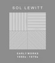 poster for Sol LeWitt "Early Works 1960s-1970s"