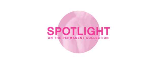 poster for "Spotlight on the Permanent Collection" Exhibition