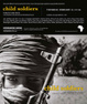 poster for "Child Soldiers:  Forced to be Cruel" Exhibition