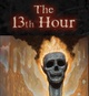 poster for "The 3rd Annual The 13th Hour" Exhibition