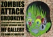 poster for "Zombies Attack Brooklyn" Exhibition
