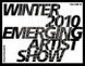 poster for "Winter 2010 Emerging Artist" Show