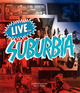 poster for Anthony Pappalardo and Max G. Morton "Live...Suburbia!"