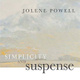 poster for Jolene Powell "Simplicity and Suspense"
