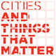 poster for "Cities and Things That Matter" Exhibition
