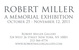 poster for "Robert Miller: A Memorial Exhibition"