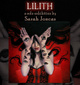 poster for Sarah Joncas "Lilith"