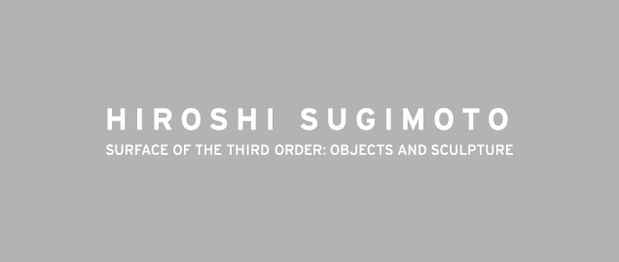 poster for Hiroshi Sugimoto "Surface of the Third Order"