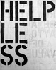 poster for "HELP/LESS" Exhibition