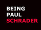 poster for “Being Paul Schrader” Exhibition
