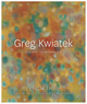 poster for Greg Kwiatek Exhibition