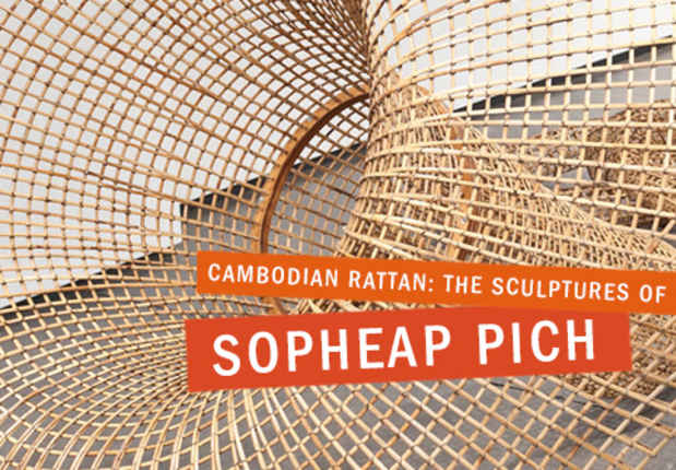 poster for Sopheap Pich “Cambodian Rattan”