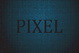 poster for “Pixel” Exhibition