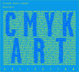 poster for “CMYK” Exhibition