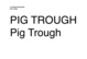 poster for Luis Miguel Bendaña “Pig Trough”