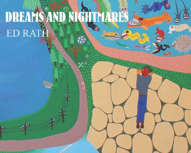 poster for Ed Rath “Dreams and Nightmares”