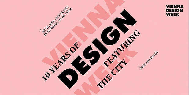 poster for “10 Years of VIENNA DESIGN WEEK” Exhibition